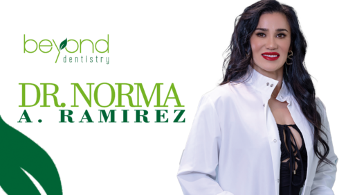 Beyond dentistry, DR. Norma Ramirez